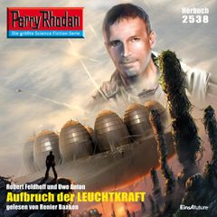 Perry Rhodan 2538: Aufbruch der Leuchtkraft