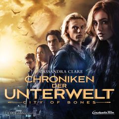 Chroniken der Unterwelt - City of Bones (Filmhörspiel)