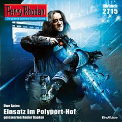 Perry Rhodan 2715: Einsatz im Polyport-Hof