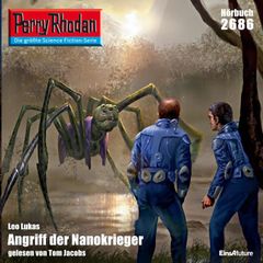 Perry Rhodan 2686: Angriff der Nanokrieger