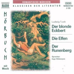 Der blonde Eckbert - Die Elfen - Der Runenberg