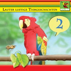 Lauter lustige Tiergeschichten 02