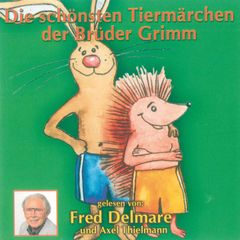 Die schönsten Tiermärchen der Brüder Grimm