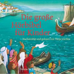 Die große Hörbibel für Kinder