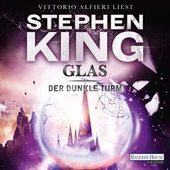 Der dunkle Turm – Glas (4)