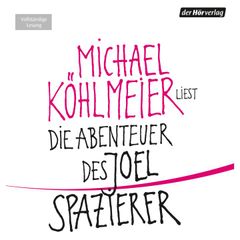 Die Abenteuer des Joel Spazierer