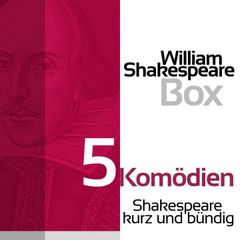 William Shakespeare: 5 Komödien