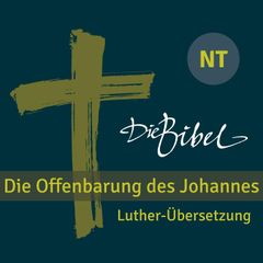 Die Bibel - Die Offenbarung des Johannes