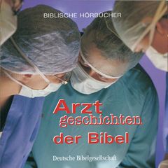 Arztgeschichten der Bibel