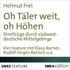 Oh Täler weit, oh Höhen