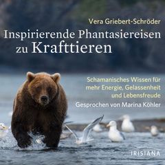 Inspirierende Phantasiereisen zu Krafttieren