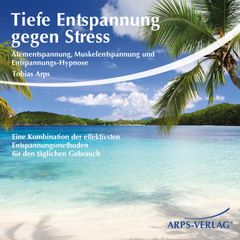 Tiefe Entspannung gegen Stress