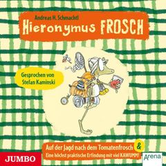 Hieronymus Frosch. Auf der Jagd nach dem Tomatenfrosch