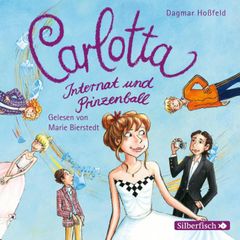 Carlotta 4: Carlotta - Internat und Prinzenball