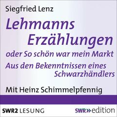 Lehmanns Erzählungen oder So schön war mein Markt