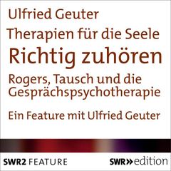 Therapien für die Seele - Richtig zuhören