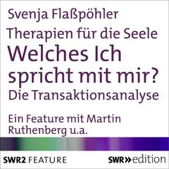 Therapien für die Seele - Welches ich spricht mit mir?