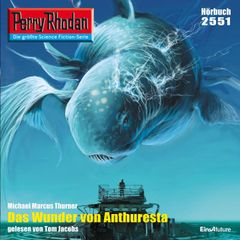 Perry Rhodan 2551: Das Wunder von Anthuresta