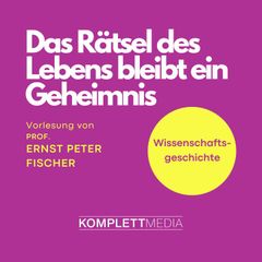 Das Rätsel des Lebens bleibt ein Geheimnis