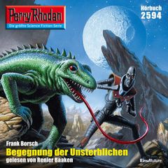 Perry Rhodan 2594: Begegnung der Unsterblichen