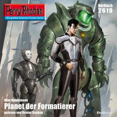 Perry Rhodan 2619: Planet der Formatierer