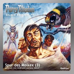 Perry Rhodan Silber Edition 79: Spur des Molkex (Teil 3)