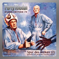 Perry Rhodan Silber Edition 79: Spur des Molkex (Teil 2)