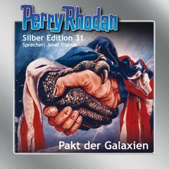 Perry Rhodan Silber Edition 31: Pakt der Galaxien