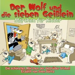 Der Wolf und die sieben Geißlein