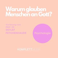 Warum glauben Menschen an Gott?