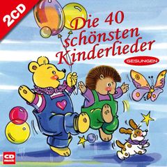 Die schönsten 40 Kinderlieder