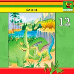 Sauri 12 - Sauri, Dina und ein kleiner Dino