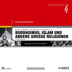 Buddhismus, Islam und andere große Religionen