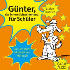 Günter, der innere Schweinehund, für Schüler