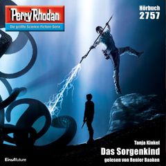 Perry Rhodan 2757: Das Sorgenkind