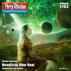 Perry Rhodan 2763: Mondlicht über Naat