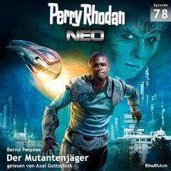 Perry Rhodan Neo 78: Der Mutantenjäger