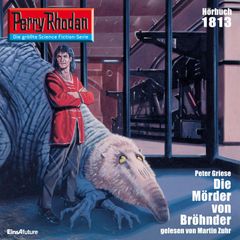 Perry Rhodan 1813: Die Mörder von Bröhnder