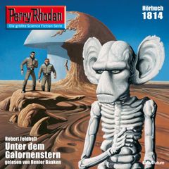 Perry Rhodan 1814: Unter dem Galornenstern