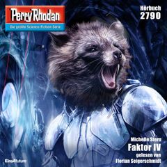 Perry Rhodan 2790: Faktor IV