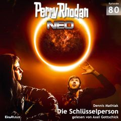 Perry Rhodan Neo 80: Die Schlüsselperson