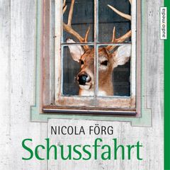 Schussfahrt - Ein Allgäu-Krimi 