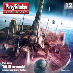 Stardust 12: TALIN erwacht