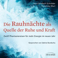 Die Rauhnächte als Quelle der Ruhe und Kraft