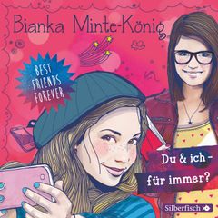 Best Friends Forever: Du & ich - für immer?