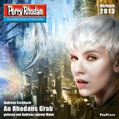 Perry Rhodan 2813: An Rhodans Grab