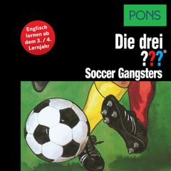 PONS Die drei ??? Fragezeichen Soccer Gangsters