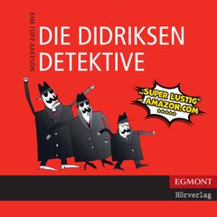 Die Didriksen-Detektive (ungekürzt)