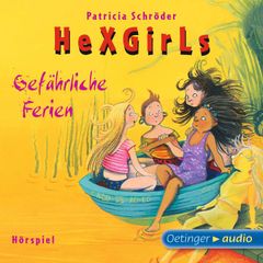 HeXGirls 6. Gefährliche Ferien