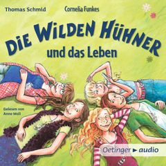 Die Wilden Hühner 6. Cornelia Funkes Die Wilden Hühner und das Leben